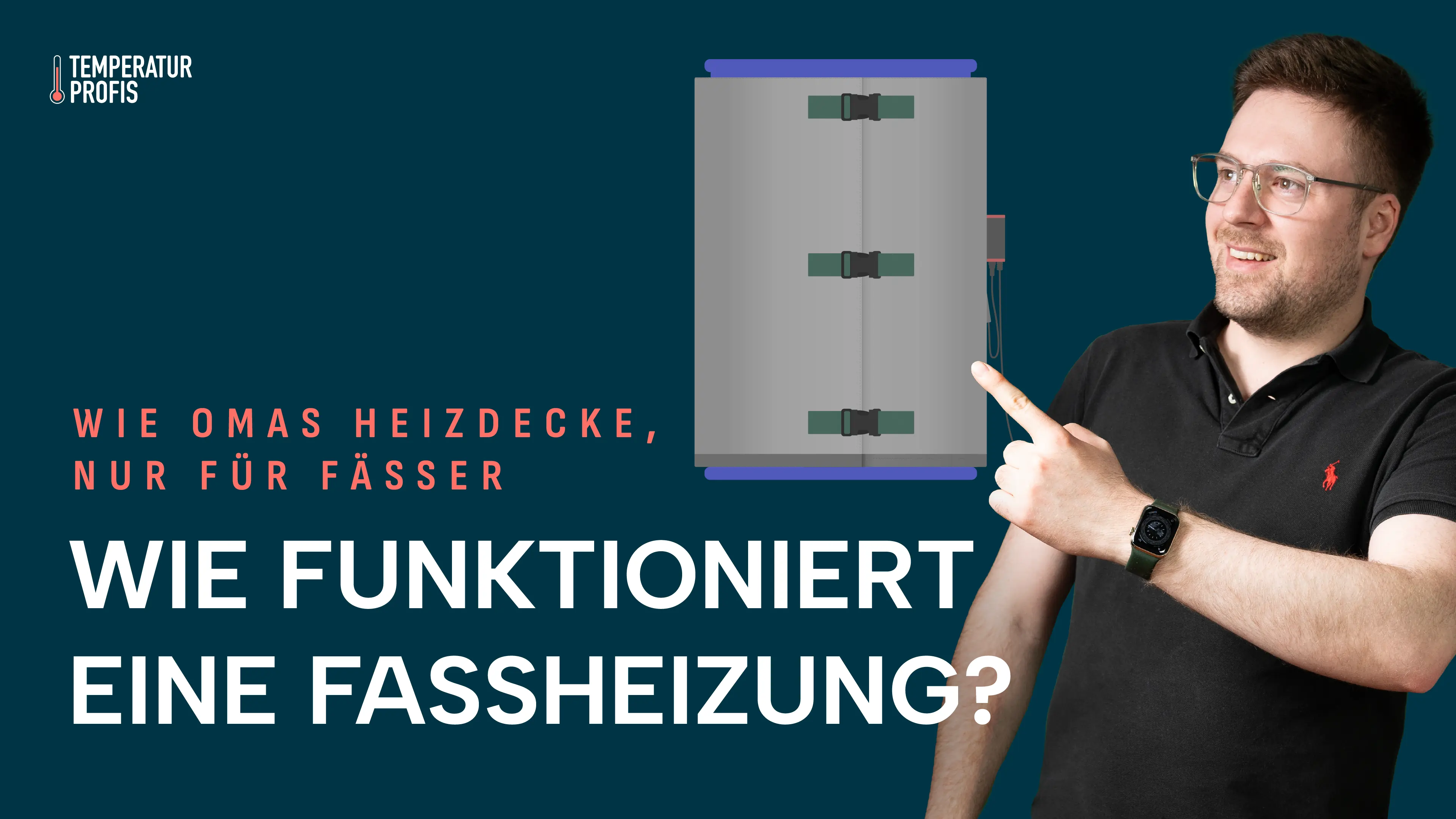 Was ist eine Fassheizung und wie ist sie aufgebaut?